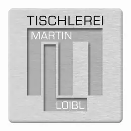 Tischlerei Loibl